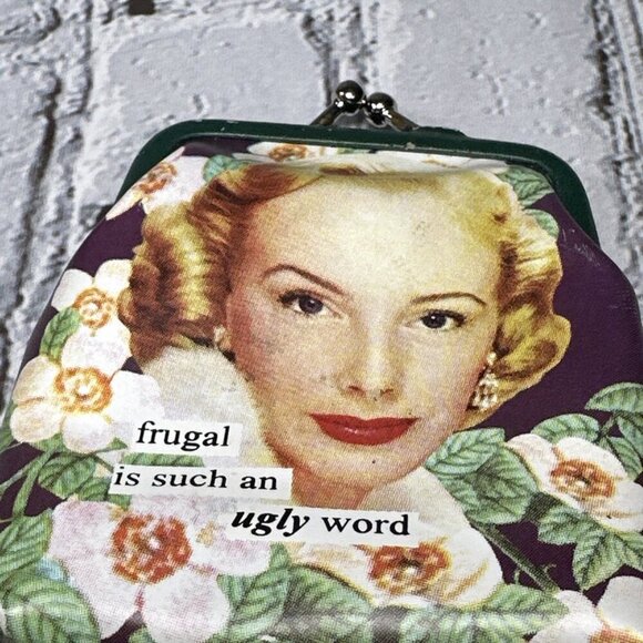 Anne Taintor Coin Change Purse Frugal Is Such An Ugly Word - Picture 3 of 14
